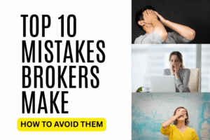 Top 10 Mistakes Brokers Make — and How to Avoid Them