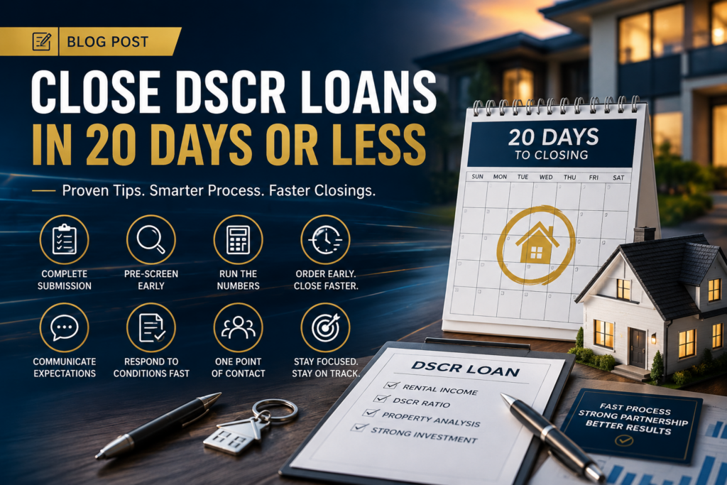 10 Proven Tips to Close DSCR Loans Faster